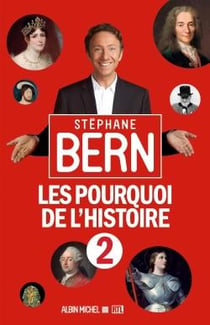 Les pourquoi de l'Histoire t.2