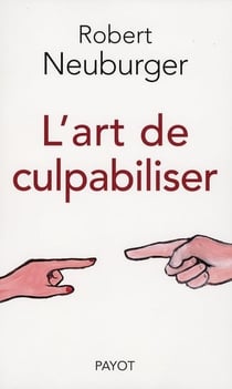 L'art de culpabiliser