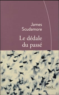 Le dédale du passé