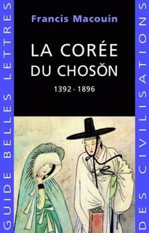 La Corée du Choson 1392-1896