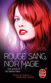Une aventure de Sabina Kane Tome 2 - rouge sang, noir magie