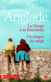 La Soupe A La Fourchette Un Souper De Neige - Collector