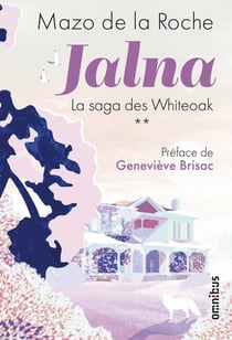 La saga des Whiteoak Tome 2 : Jalna