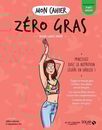 Mon cahier : zéro gras