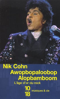 Awopbpaloobop alopbamboom - l'âge d'or du rock