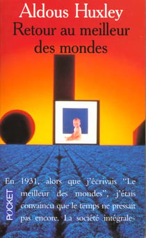 Retour au meilleur des mondes