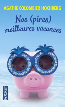 Nos (Pires) Meilleures Vacances