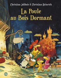 Les P'tites Poules Tome 13 : la Poule au Bois Dormant