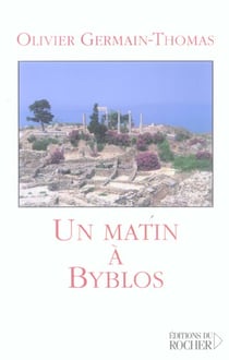 Un matin à Byblos