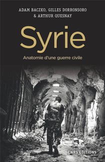 Syrie - anatomie d'une guerre civile