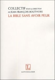 La bible sans avoir peur