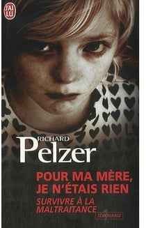 Pour ma mère, je n'étais rien - survivre à la maltraitance