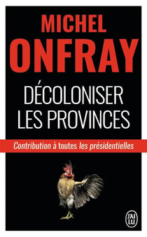 Décoloniser les provinces - contribution aux présidentielles