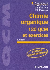 Chimie organique - 120 qcm et exercices