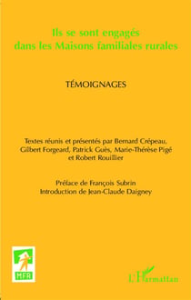 Ils se sont engagés dans les maisons familiales rurales