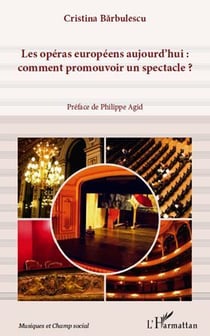 Les opéras européens aujourd'hui : comment promouvoir un spectacle ?