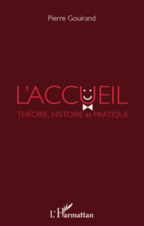 L'accueil - théorie, histoire et pratique
