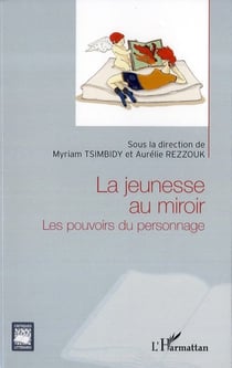 La jeunesse au miroir - les pouvoirs du personnage
