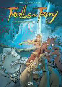 Trolls de Troy Tome 17 : la trolle impromptue