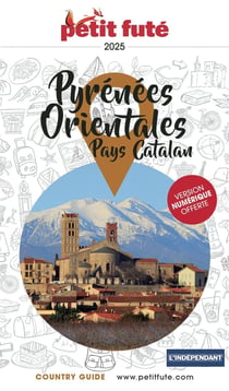 Guide département : Pyrénées orientales, Pays catalan (édition 2025)
