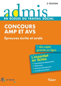 Concours aide médico psychologique et auxiliaire de vie sociale - épreuves écrites et orales (3e édition)