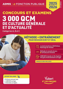 3000 QCM de culture générale et d'actualité - Méthode et entraînement - Catégories A, B et C : Concours 2025-2026