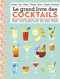 Le grand livre des cocktails