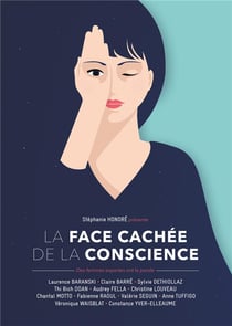 La face cachée de la conscience - des femmes expertes ont la parole