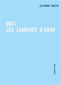 Onis - les lumières d'abak