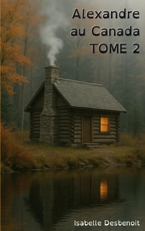 Alexandre au Canada tome 2 : Aventures et Amitié version spéciale Enfants Ados DYS (dyslexiques)