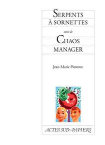 Serpent à sornettes - chaos manager