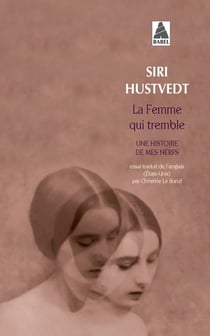 La femme qui tremble - une histoire de mes nerfs