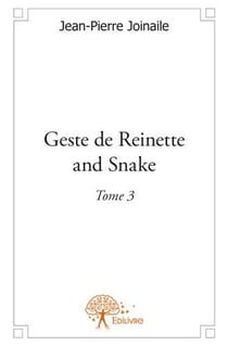Geste de reinette and snake t.3