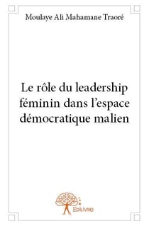 Le rôle du leadership féminin dans l'espace démocratique malien