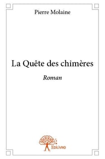 La quête des chimères
