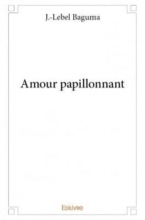 Amour papillonnant