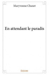 En attendant le paradis