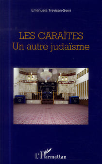 Les caraïtes - un autre judaïsme