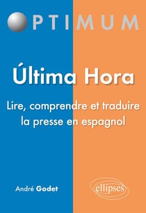 Ultima hora - lire comprendre et traduire la presse en espagnol