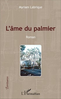 L'âme du palmier : Roman