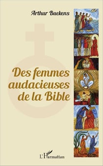 Les femmes audacieuses de la bible
