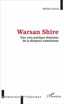 Warsan Shire, une voix poétique féminine de la diaspora somalienne