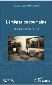 L'émigration roumaine - une question de famille