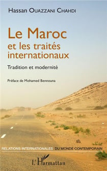 Le Maroc et les traités internationaus - tradition et modernité