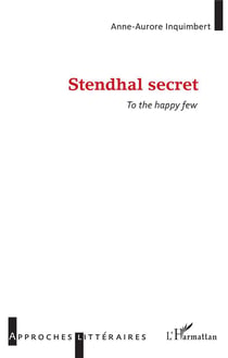 Stendhal secret to the happy few