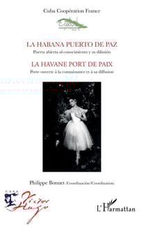 La habana puerto de paz, puerta abierta al conocimiento y su difusión - la Havane port de paix, porte ouverte à la connaissance et à sa diffusion