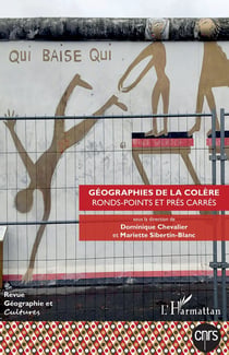 Revue géographie et cultures : géographies de la colère, ronds-points et près carrés