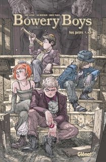 Bowery boys - nos pères