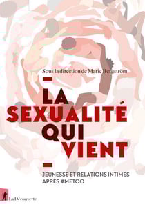 La sexualité qui vient : Jeunesse et relations intimes après #Metoo