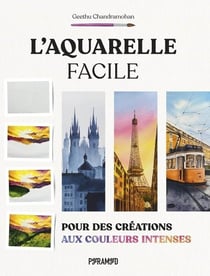 L'aquarelle facile pour des créations aux couleurs intenses